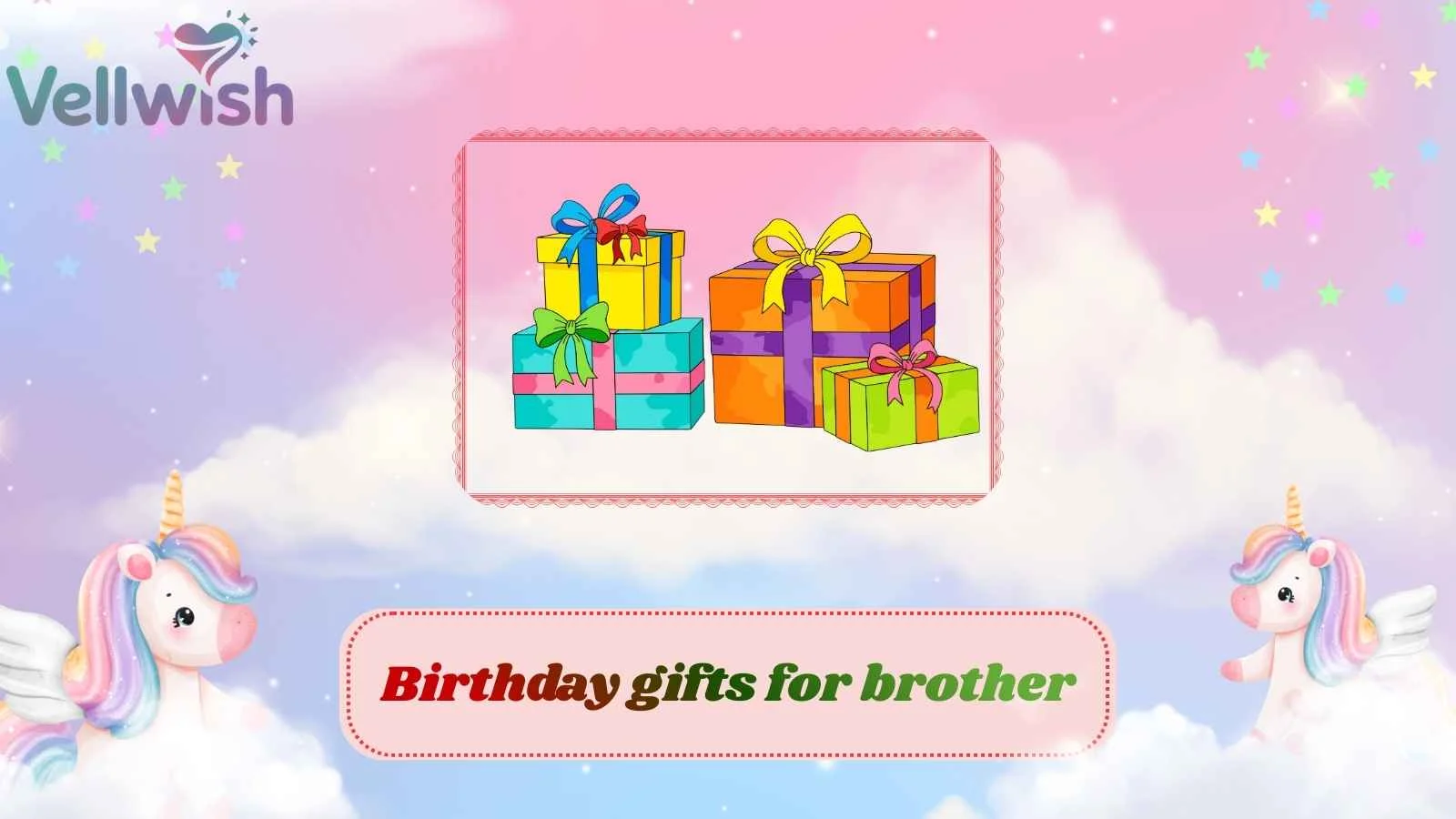 Birthday gifts for brother
