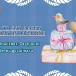How to Say Happy Birthday in Japanese