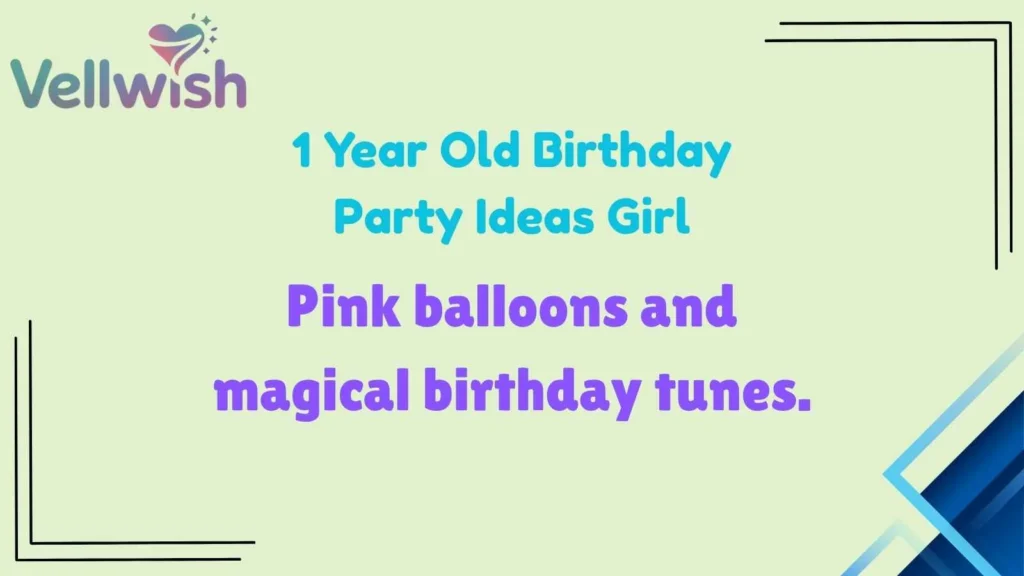 1 Year Old Birthday Party Ideas Girl