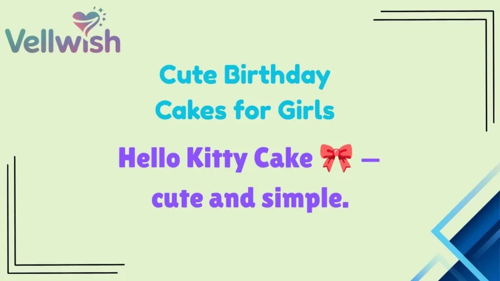 Cute Birthday Cakes for Girls