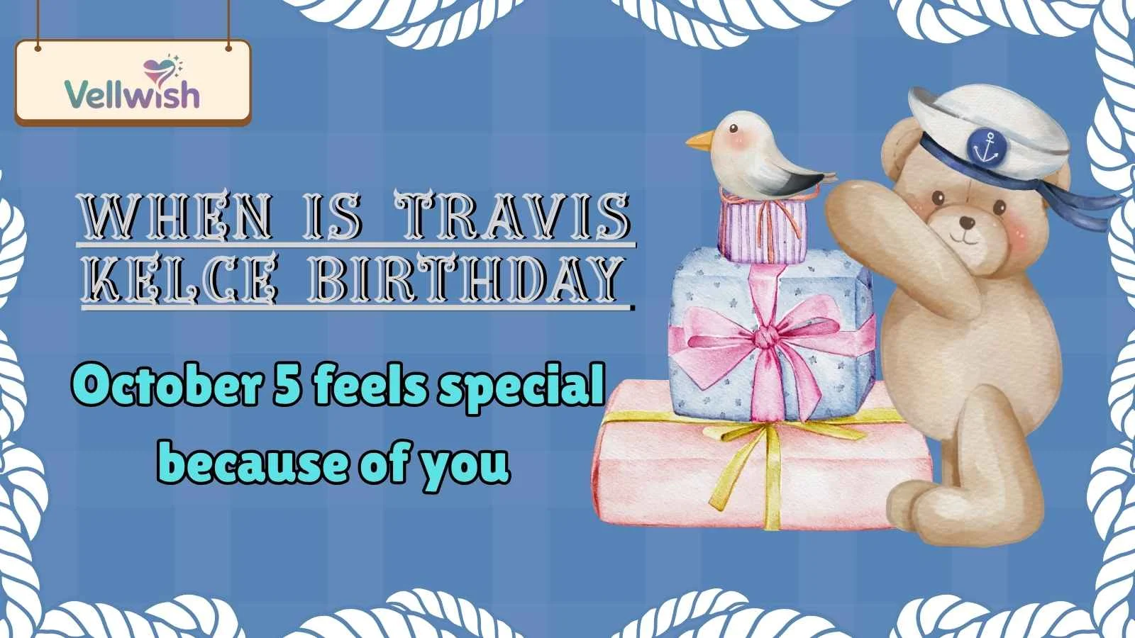 When Is Travis Kelce Birthday